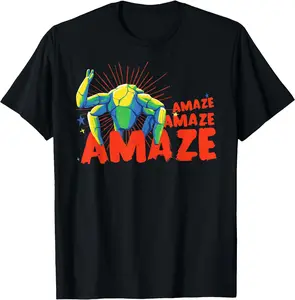 Amaze, Amaze, Amaze T-Shirt