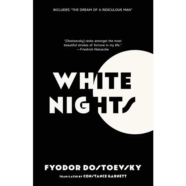 White Nights (Warbler Classics Annotated Edition) -- Fyodor Dostoevsky - Paperback