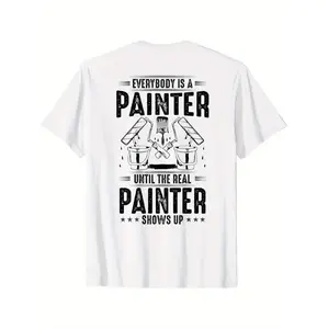 Humorous Cotton T-Shirt for House Painters Featuring Decorator Until the Real Painter Arrives Quote Ideal Gift for Construction Workers and Handymen