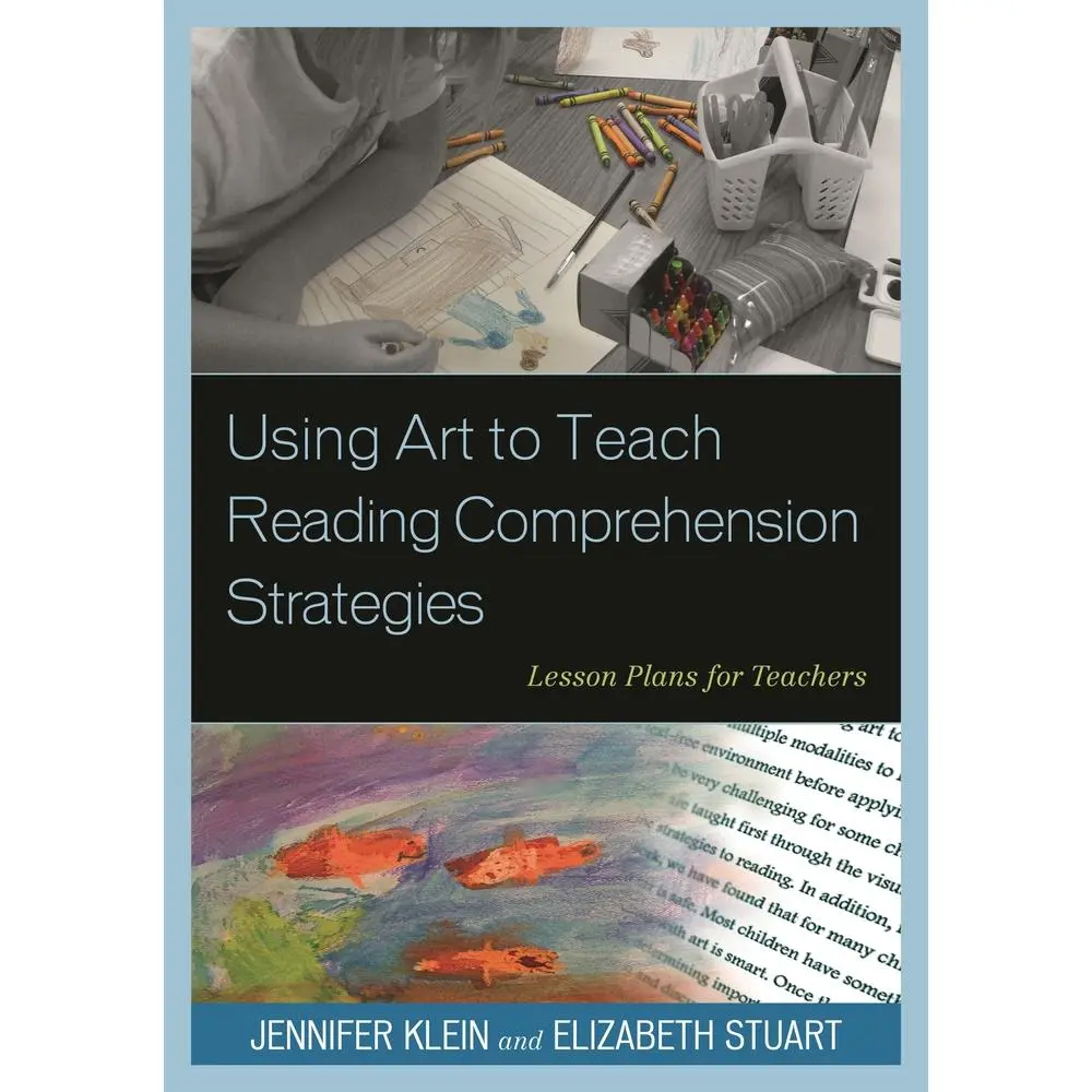 USED Book - Using Art to Teach Reading Comprehension Strategies: Lesson Plans for Teachers by Klein, Jennifer (Paperback) - english