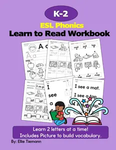 K-2 ESL Phonics: Learn to Read Workbook (Newcomer ESL Workbooks)