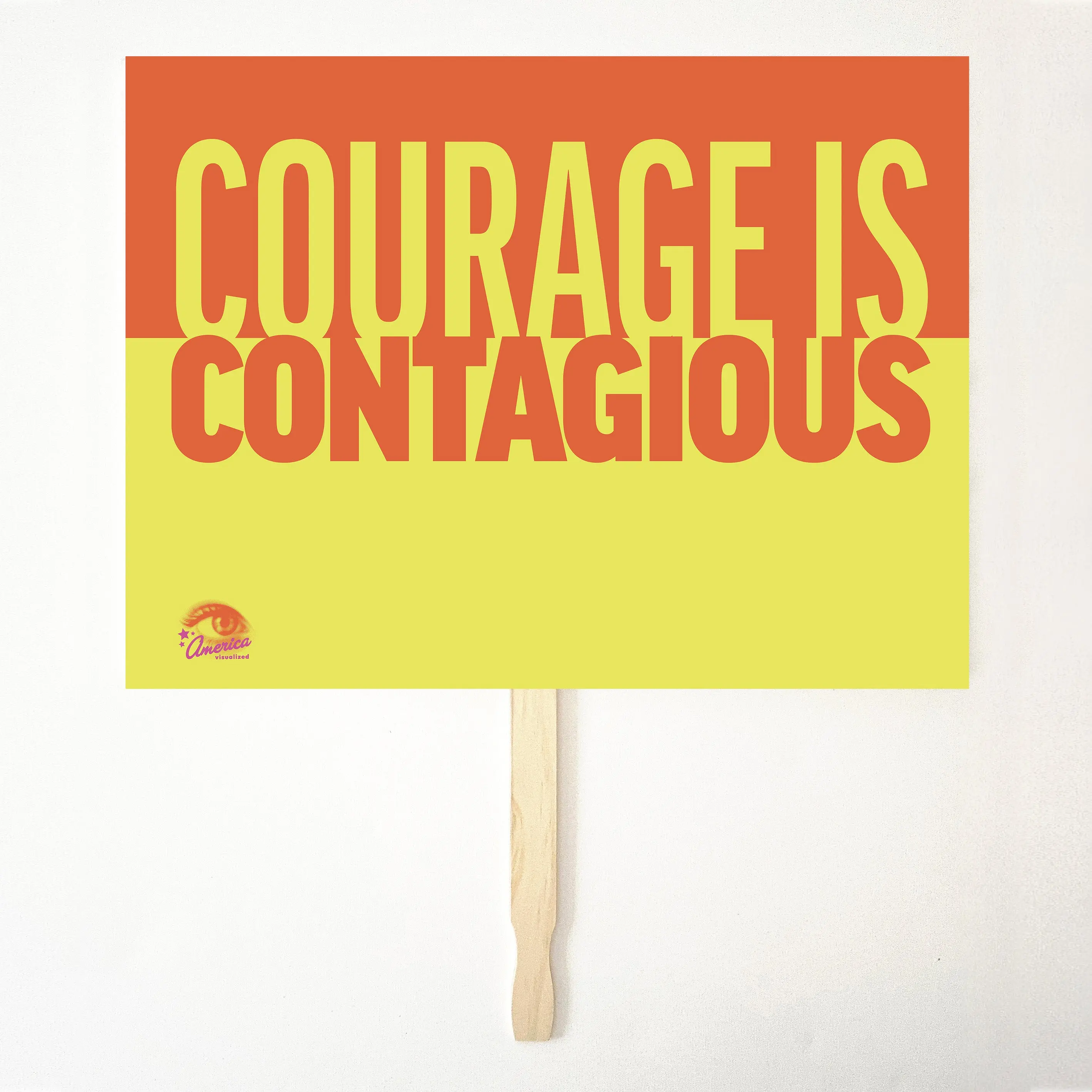COURAGE IS CONTAGIOUS 24" x 18" Protest Sign Poster