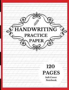 Handwriting Practice Paper: Master Your Penmanship Handwriting Practice Paper for Adults with slanted Reference Lines and Writing Book, 120 pages, 8.5x11 size, Handwriting practice sheets for adults