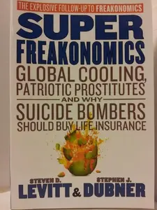 USED Book - SuperFreakonomics: Global Cooling, Patriotic Prostitutes and why Suicide Bombers Should Buy Life Insurance by Steven Levitt (Paperback) - english