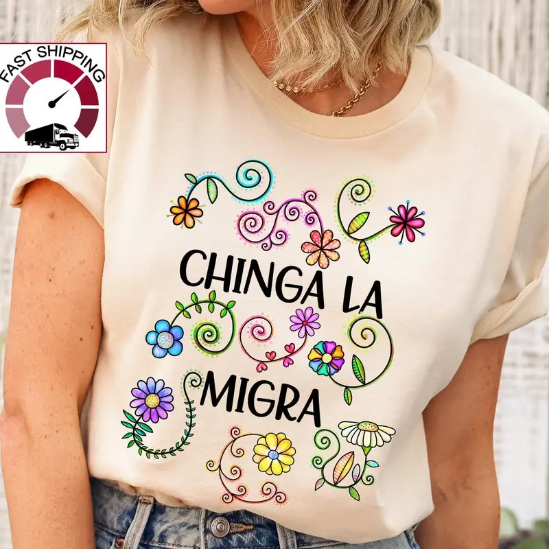 Chinga la Migra shirt,Anti Trump tshirt,Bold Political Tee,Statement t-shirt,Activist Apparel,Protest tee,Immigration shirt,Refugee shirt