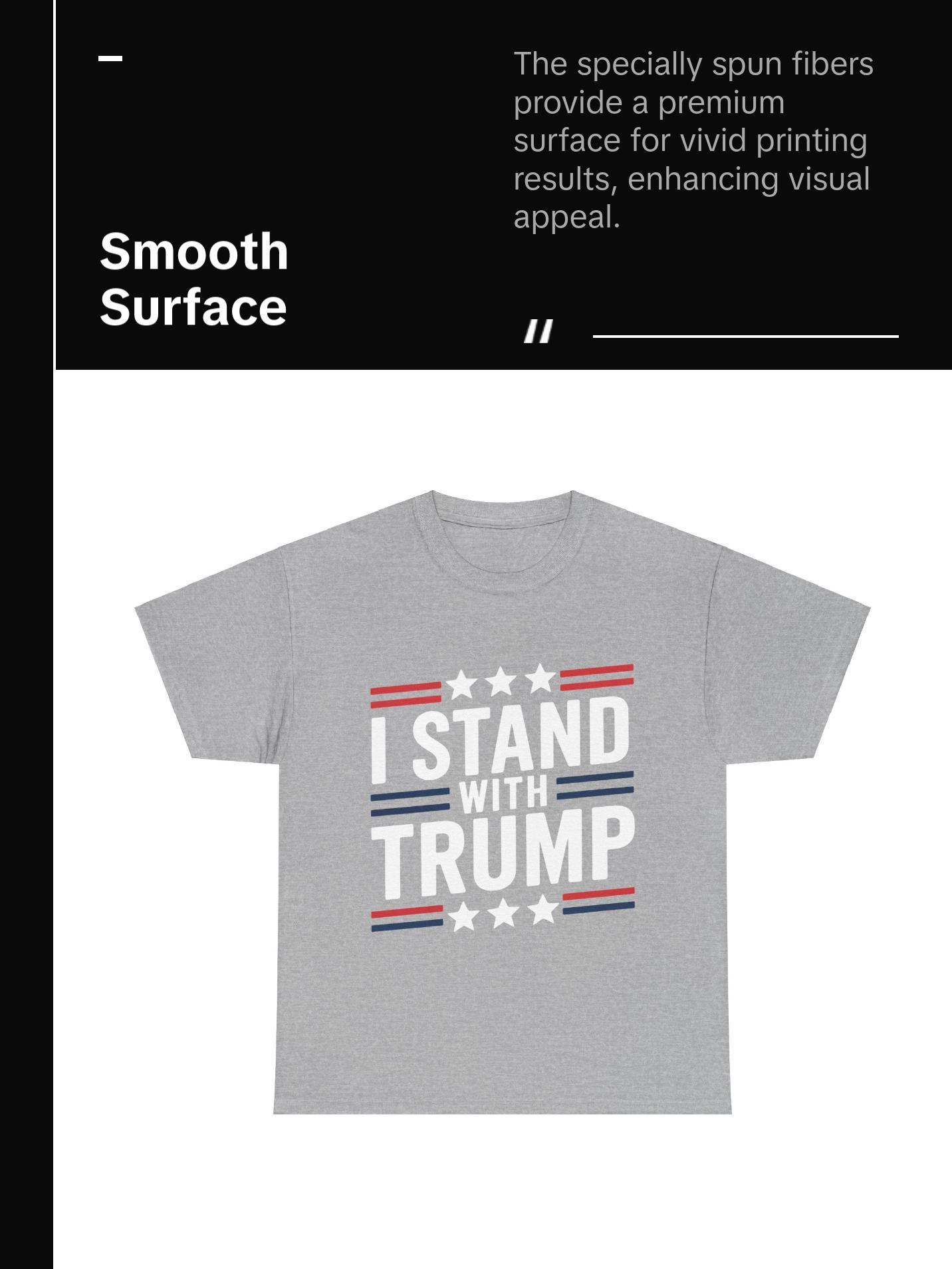 I Stand With Trump - Unisex Heavy Cotton Tee