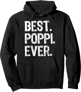 Family Funny Cool Best Poppi Ever Pullover Hoodie