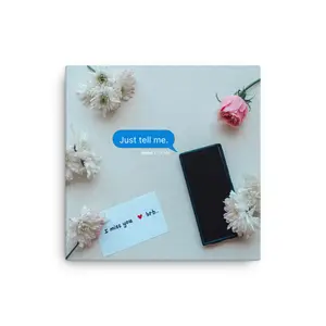 Just Tell Me Canvas
