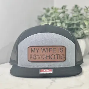 My wife is psycHOTic hat