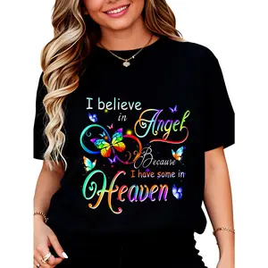 I Believe In Angel Because I Have Some In Heaven T-Shirt for Women Men Cotton Clothing