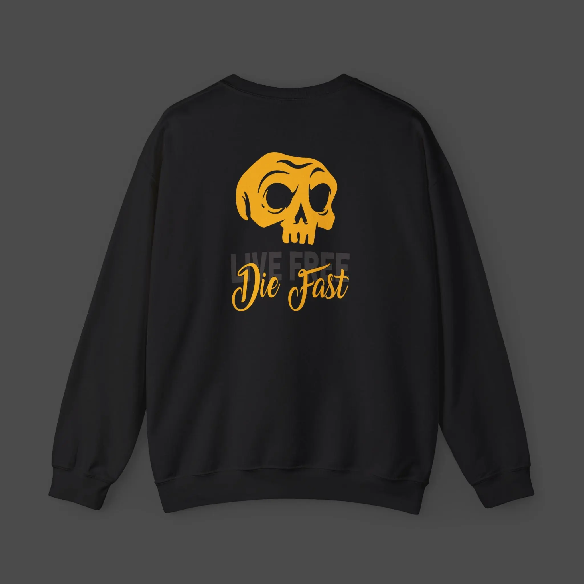 LiveFree-DieFast Long Sleeve