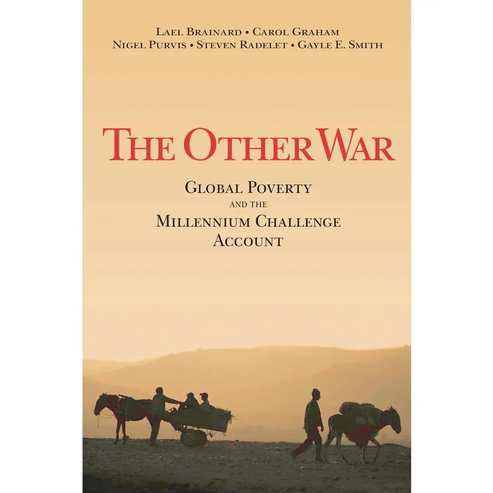 USED-The Other War: Global Poverty and the Millennium Challenge Account by Brainard, Lael (Paperback)