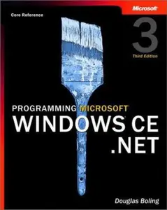 USED-Programming Microsoft® Windows® CE .NET, Third Edition by Douglas Boling (Paperback)