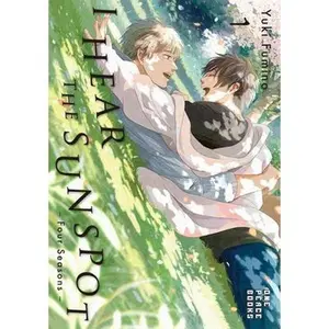 I Hear the Sunspot: Four Seasons Volume 1 -- Yuki Fumino - Paperback