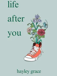 Life After You: Healing, Hearts, and Loss Literature Paperback Book - BookTok Recommended, Authored by Hayley (12/17/2024)