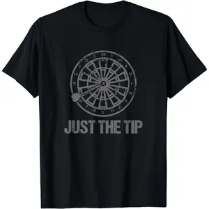 Cotton Short Sleeve Just The Tip Funny Dart Player T-Shirt For Men Women