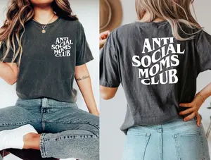 Anti social moms club shirt,Back Front Desıgn,Mama Sweatshirt,Mom Life Sweatshirt,Mama Shirt,Mama Crewneck,Gift for Mama, Trendy Mom Shırt
