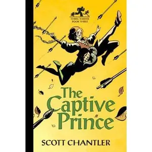 USED-The Captive Prince (Three Thieves) by Scott Chantler (Hardcover)