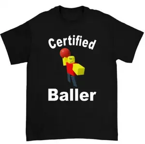 Robloxian Certified Baller T-Shirt Highlighting Funny Meme Theme and Bold Design for Roblox Fans