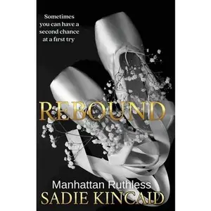 Rebound -- Sadie Kincaid - Paperback