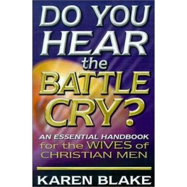 USED-Do You Hear the Battle Cry by Karen Blake (Paperback)
