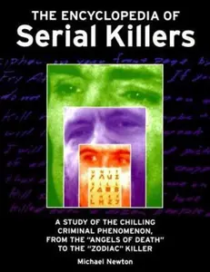 USED-The Encyclopedia of Serial Killers by Michael Newton (Paperback)