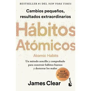 Atomic Habits (Spanish Edition): Small Changes, Extraordinary Results - Spanish Self-Help Book for Book Lovers, Expert Advice for Creating Positive Habits, Life-Long Companion