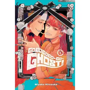 Gogogogo-Go-Ghost!, Vol. 3: Volume 3 -- Miyako Hiruzuka - Paperback