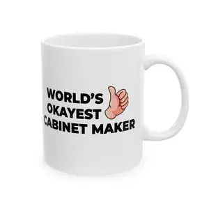 Taglines Gift Co. - World's Okayest Cabinet Maker 11 oz Ceramic Mug - Novelty Coffee Tea Cup