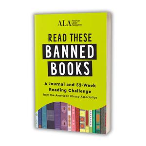 Read These Banned Books – 52-Week Banned Books Reading Challenge & Reflection Journal
