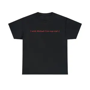 I wish Michael cera was real Shirt, funny Michael Cera meme fan gift