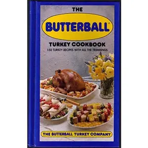 USED-The Butterball Turkey Cookbook by Butterball Turkey Company (Hardcover)