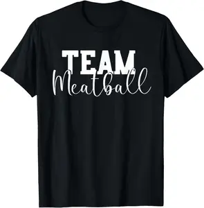 100% cotton Unisex Team Meatball Funny Meatball Maker Outfit Gifts T-Shirt