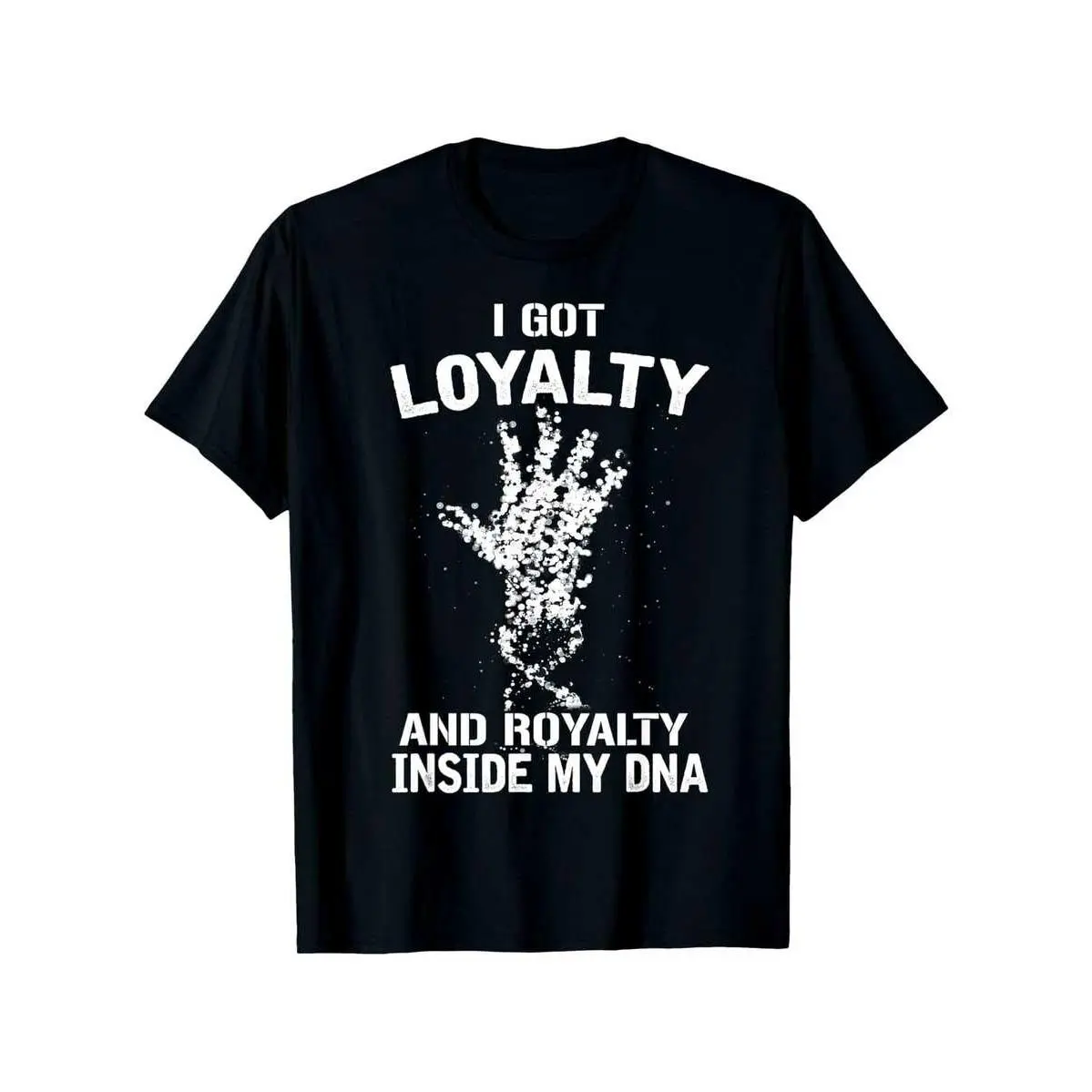 Hip Hop T Shirt - Loyalty And Royalty - Proud Of DNA - T-Shirt, Summer Casual And Comfortable T-Shirt, Fashionable Round Neck Short Sleeves, Comfortable And Versatile, 100% Cotton, S-XXXL100% Cotton