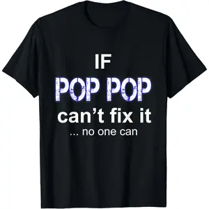 100% Cotton Pop Pop Grandpa Shirt for Grandfather Granddad Gramps T-Shirt
