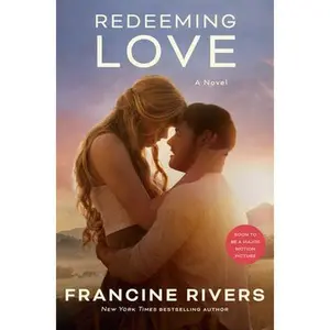 USED-Redeeming Love (Movie Tie-In) by Rivers, Francine (Paperback)