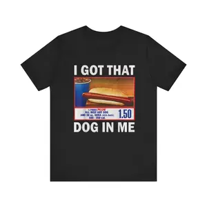 I Got That Dog In Me Shirt, Keep 150 Dank Meme Shirt, Costco Hot Dog Combo Shirt, Gift for him and her