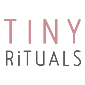 Tiny Rituals