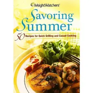 USED-Weight Watchers Savoring Summer by WeightWatchers (Paperback)