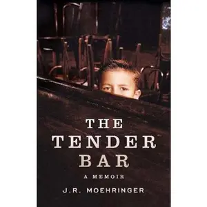 USED-The Tender Bar by J. R. Moehringer (Paperback)