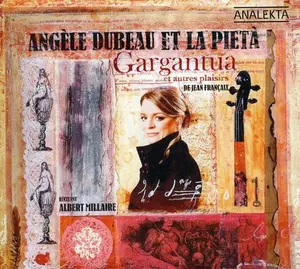 Angèle Dubeau - Gargantua & Other Delights  [COMPACT DISC - CD]