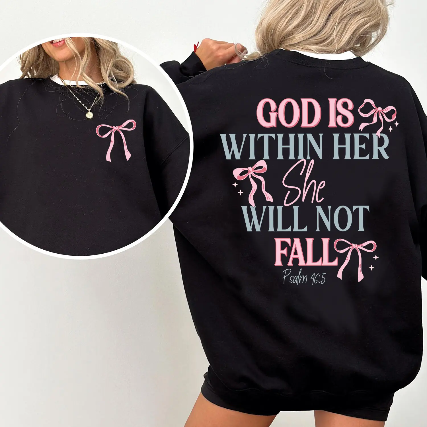 God Is Within Her She Will Not Fall, Coquette Christian Sweatshirt - Pick Your Shade - Find Your Look - Fit for All - All-Inclusive Styles