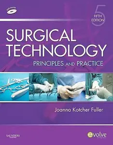 USED-Surgical Technology: Principles and Practice by Joanna Kotcher BA  BSN  RN  RGN (Hardcover)
