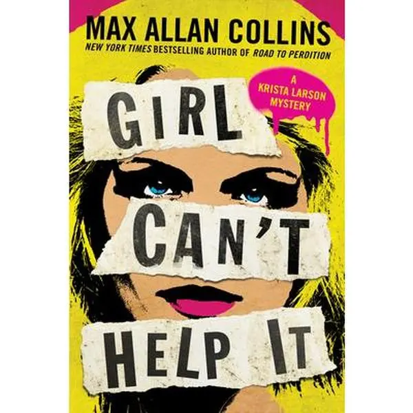 USED-Girl Can't Help It: A Thriller by Collins, Max Allan (Paperback)