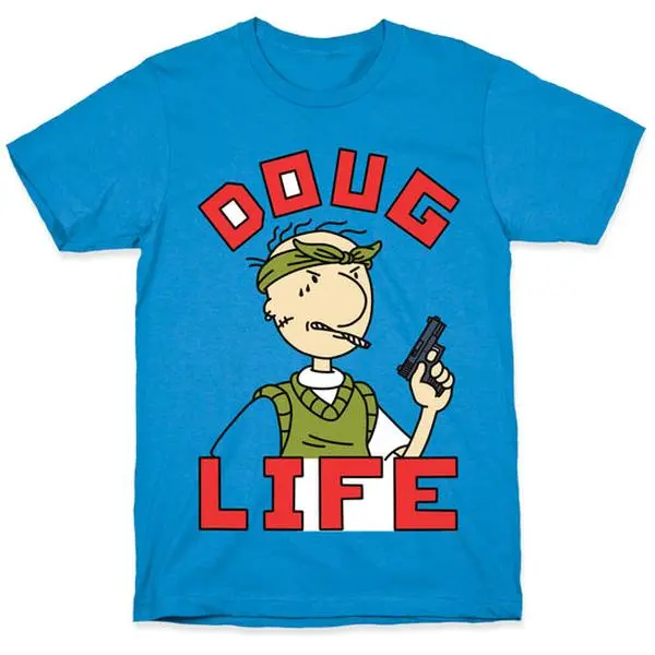 [Sale off up to 25%] Doug Life T-Shirt