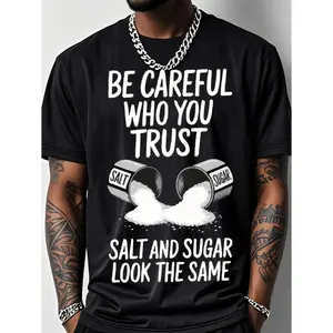 Mens Outdoor Fitness T Shirt Salt Graphic Print Be Careful Who You Trust Slogan Short Sleeve Crew Neck Top Crafted from Cotton with Breathable Stretch Fabric