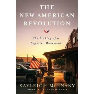 USED Book - The New American Revolution: The Making of a Populist Movement by McEnany, Kayleigh (Hardcover) - english