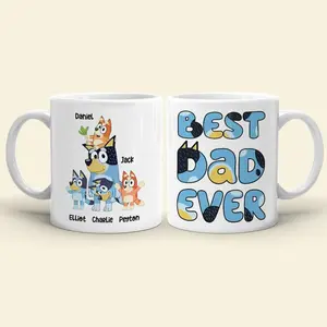 Personalized Best Dad Ever Mug, Bluey Fathers Day Mug, Custom Bluey Mug, Bluey Family Mug, Gift For Dad, Father's Day, Custom Bluey Dad Mug
