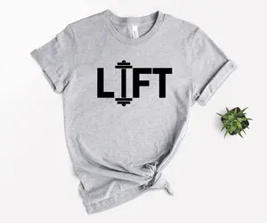 Lift Gym Shirt, Fitness Lift T-shirt, Workout Gift, Workout T-shirt, Weightlifting Tee, Gym Motivation T-shirt, Fitness Workout Lift Shirt