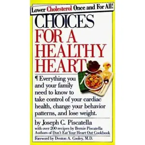 USED-Choices for a Healthy Heart (Comb Binding) by Joseph C. Piscatella (Plastic Comb)